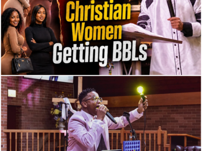 Pastor Goes In About Christian Women Getting BBLs
